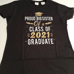 NWT Women's Medium Proud Sister Graduate 2021 T
